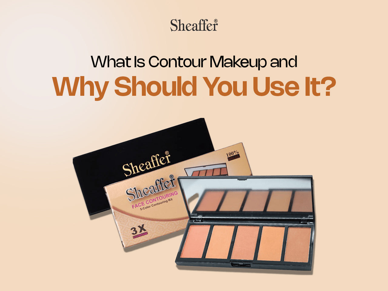 What Is Contour Makeup and Why Should You Use It? – Sheaffer Cosmetics